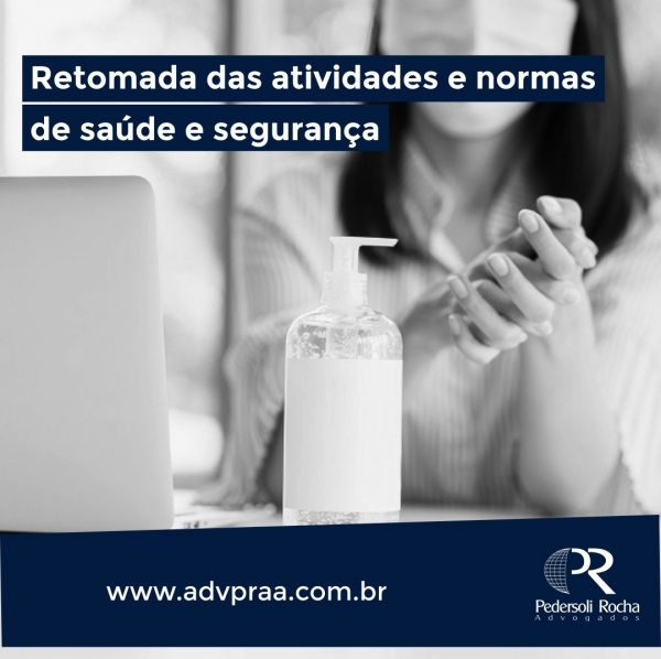 RETOMADA DAS ATIVIDADES E NORMAS DE SAÚDE E SEGURANÇA